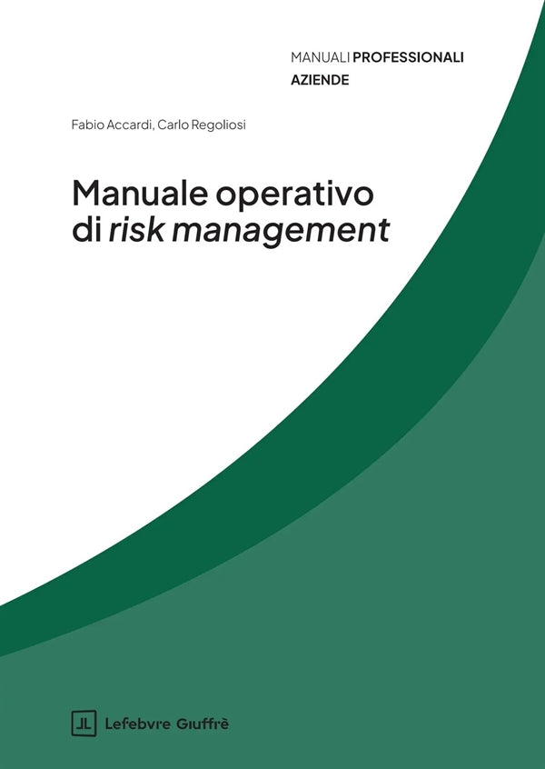 Manuale Operativo di Risk Management - Accardi Fabio, Regoliosi Carlo