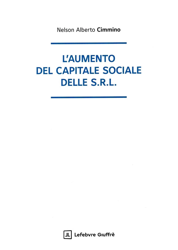 Aumento del Capitale Sociale delle Srl - Cimmino Nelson Alberto
