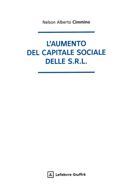 Aumento del Capitale Sociale delle Srl - Cimmino Nelson Alberto