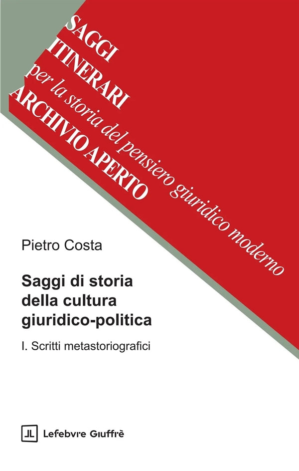 Saggi di Storia della Cultura Giuridico-Politica VOL. 1 -  Costa