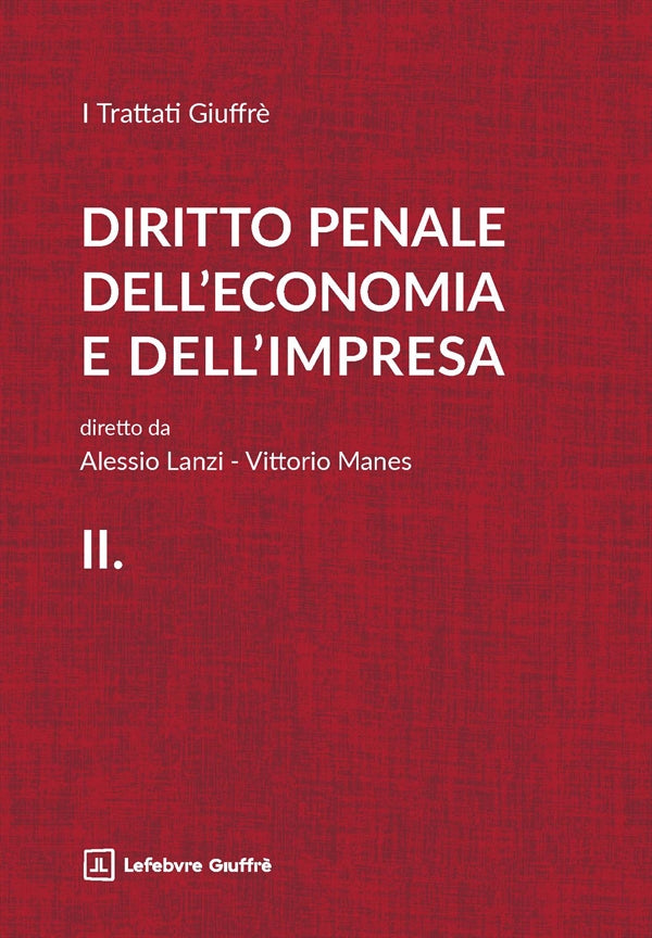 Diritto Penale dell'Economia e dell'Impresa VOLUME 2 - Lanzi Alessio, Manes Vittorio