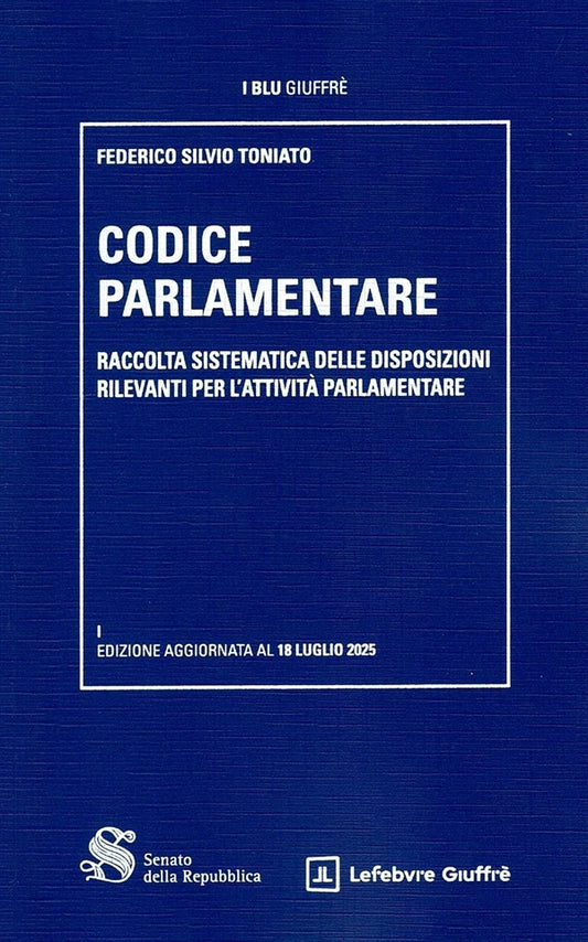 Codice Parlamentare (1°ed.) 2025 - Toniato
