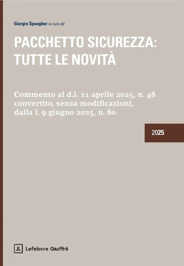 Pacchetto Sicurezza Tutte le Novità - Spangher Giorgio