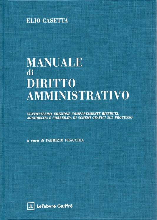 Manuale Diritto Amministrativo (28°ED.) 2026 - Casetta Elio