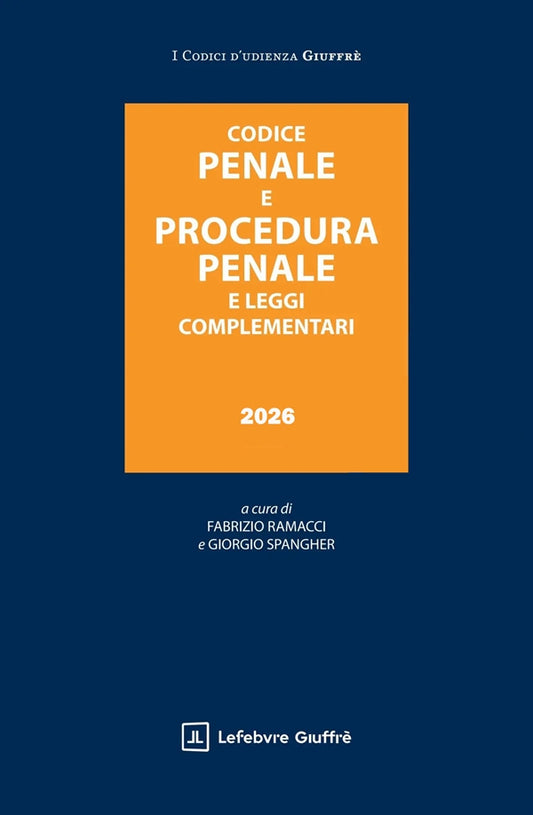 PREVENDITA Codice Penale e Procedura Penale Leggi Complementari 2026 - Fabrizio Ramacci, Giorgio Spangher