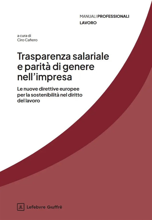 Trasparenza Salariale e parità di genere nell'impresa - Cafiero