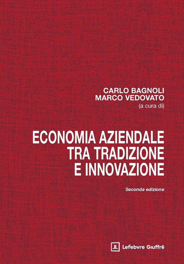 Economia Aziendale tra tradizione e innovazione (2°ed.) 2026 - Bagnoli, Vedovato