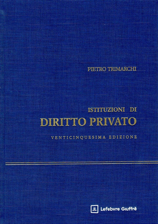 ISTITUZIONI DI DIRITTO PRIVATO (25°ed.) 2026 - Pietro Trimarchi
