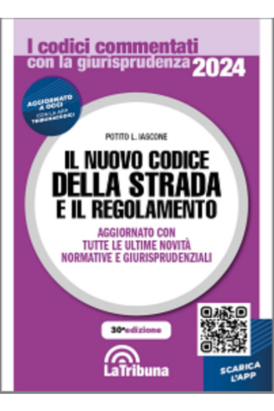IL NUOVO CODICE DELLA STRADA E IL REGOLAMENTO 2024 (30°ed.) - Iascone