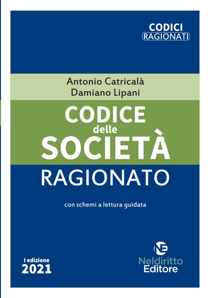 Codice delle società ragionato 2021 - Catricalà