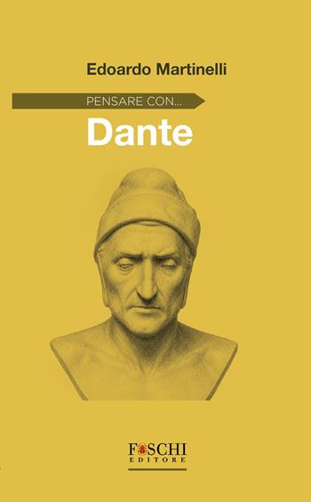 Pensare con... Dante - Edoardo Martinelli