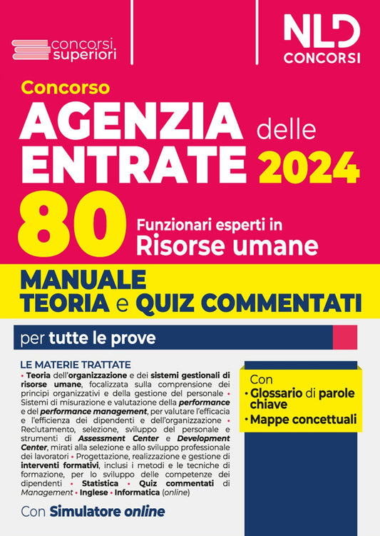 Concorso Agenzia delle Entrate 2024. 80 funzionari delle Risorse umane. Manuale + test di verifica per la prova scritta. Con software di simulazione