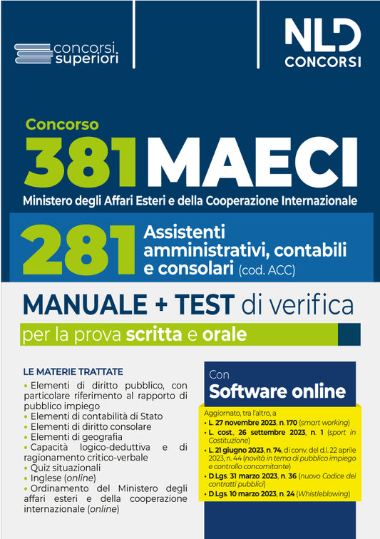 Concorso 381 Ministero degli Affari Esteri e della Cooperazione Internazionale (MAECI), 281 assistenti amministrativi, contabili e consolari. Manuale + test di verifica (per la prova scritta e orale)