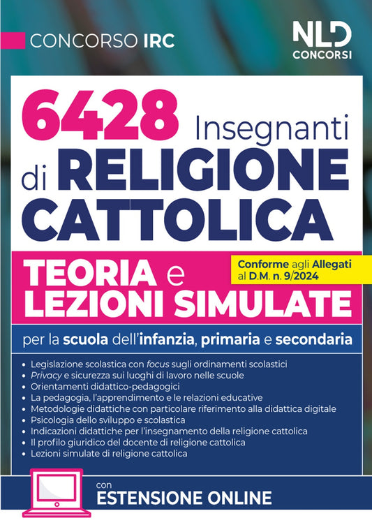 Concorso 6428 Insegnanti Religione Cattolica. Teoria e lezioni simulate. Per la Scuola dell'infanzia, primaria e secondaria. Con espansione online