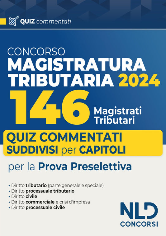 Concorso 146 Magistrati Tributari. Quiz commentati per la prova preselettiva