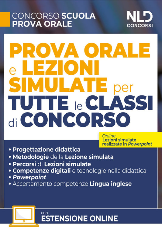 Concorso Scuola. Prova orale e lezioni simulate per tutte le classi di concorso. Con espansione online