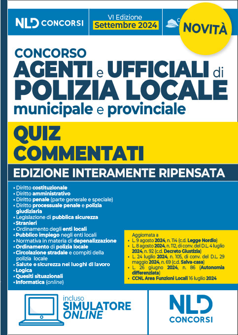 Concorso agenti e ufficiali di Polizia locale municipale e provinciale. Quiz commentati per la preparazione 2024. Con simulatore online