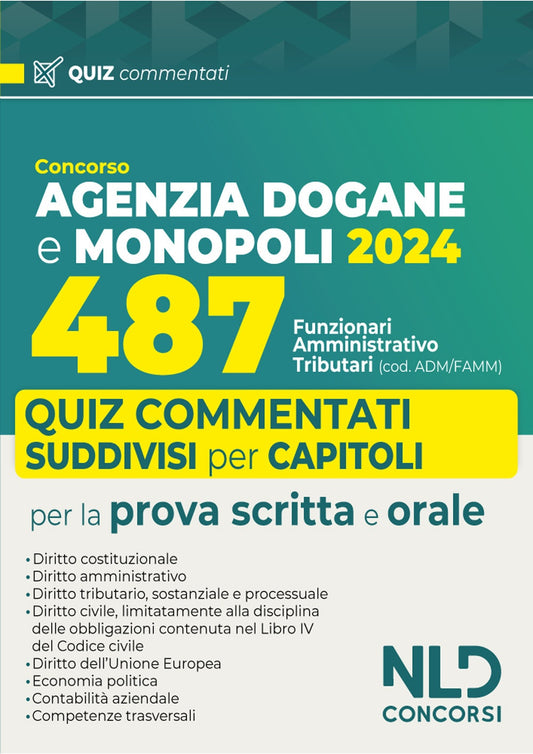 Concorso 487 posti Agenzia delle Dogane. Profilo Adm/Famm. Quiz commentati per la prova scritta