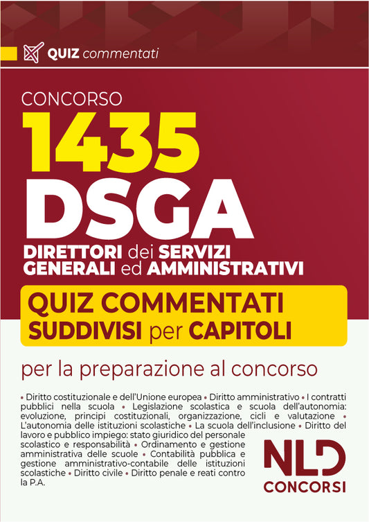 Concorso DSGA 1435 direttori dei servizi generali ed amministrativi. Quiz commentati per la preparazione al concorso (con espansione online)