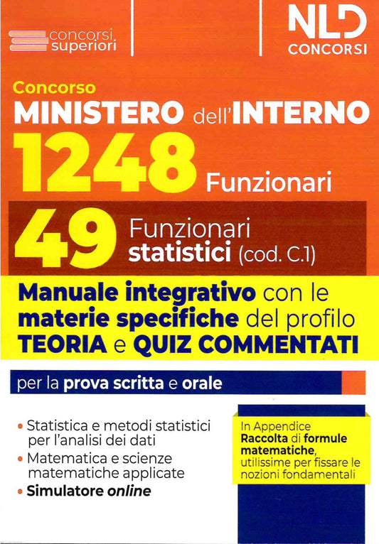 Concorso per 1248 posti Ministero dell’interno. Manuale con Teoria e Test di verifica per il profilo da 49 Funzionari Statistici