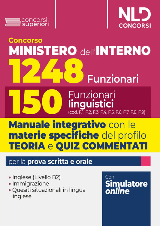 Concorso per 1248 posti Ministero dell’interno. Manuale con Teoria e Test di verifica per il profilo da 150 Funzionari Linguistici