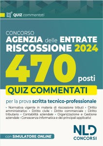 Concorso Agenzia delle Entrate 470 Agenti di riscossione QUIZ COMMENTATI. Con software di simulazione