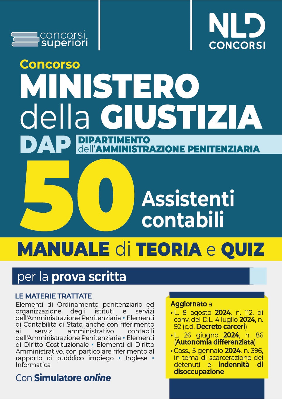 Concorso Ministero della Giustizia. 50 assistenti contabili per il DAP (Dipartimento dell'Amministrazione Penitenziaria) 2024. Manuale + quiz per la preparazione