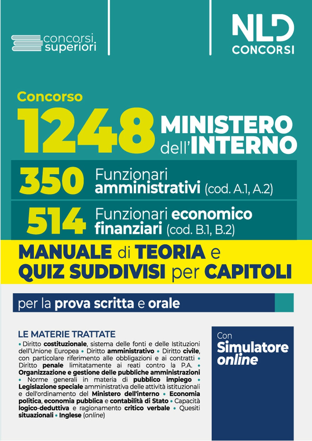 Concorso per 1248 posti Ministero dell’interno. 350 Posti funzionario amministrativo e 514 posti funzionario economico-finanziario