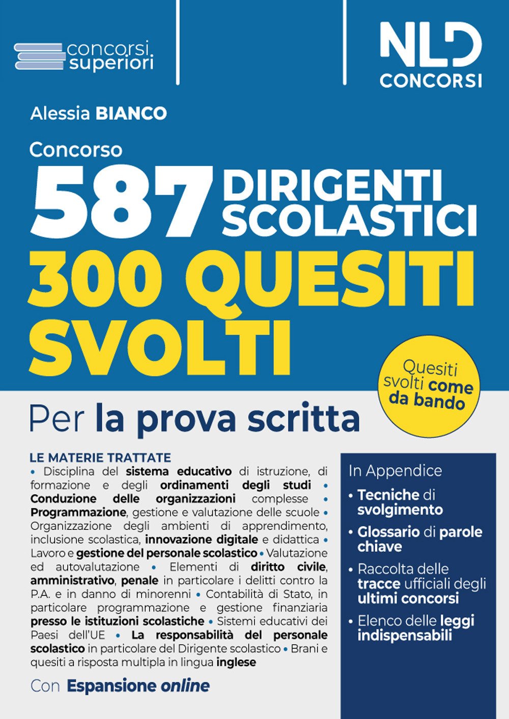 Concorso 587 posti dirigente scolastico. Quesiti svolti. Per la prova scritta - Bianco