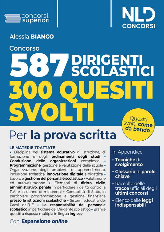 Concorso 587 posti dirigente scolastico. Quesiti svolti. Per la prova scritta - Bianco