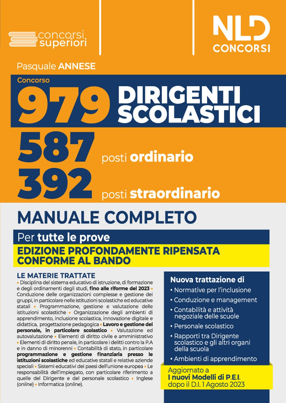 Concorso 979 posti dirigente scolastico. Manuale completo per la prova preselettiva, scritta e orale 2023