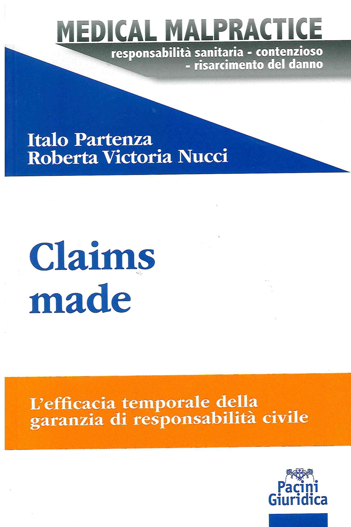Claims made - Partenza
