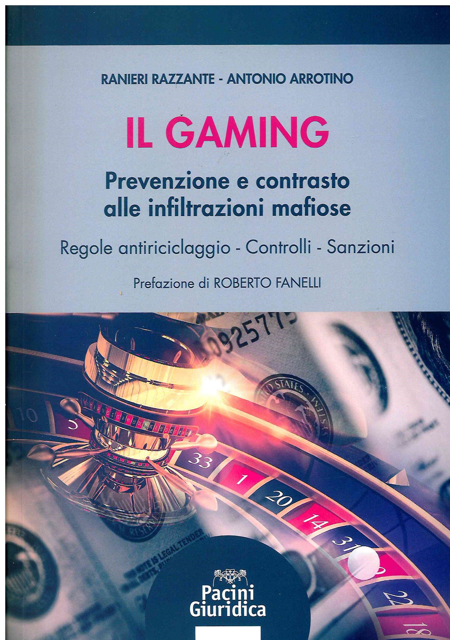 Gaming prevenzione contr.infiltr.mafiose - Razzante