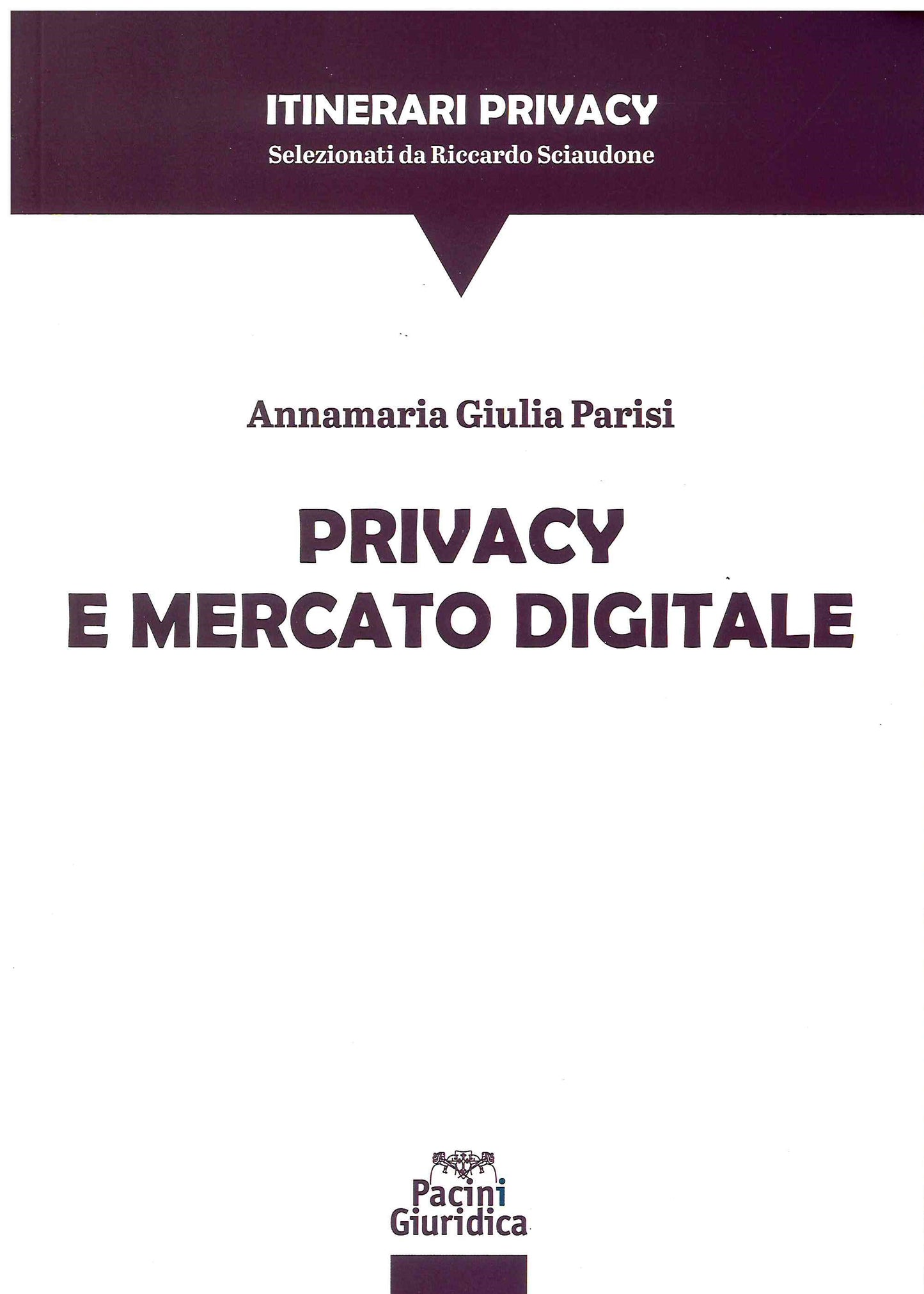 Privacy e mercato digitale - Parisi