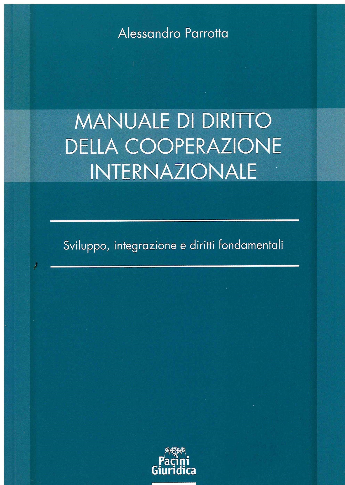 Manuale diritto cooperazione int. le. - Parrotta