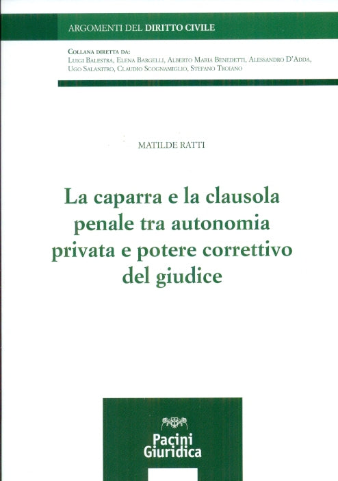 Caparra clausola penale autonomia priv. - Ratti