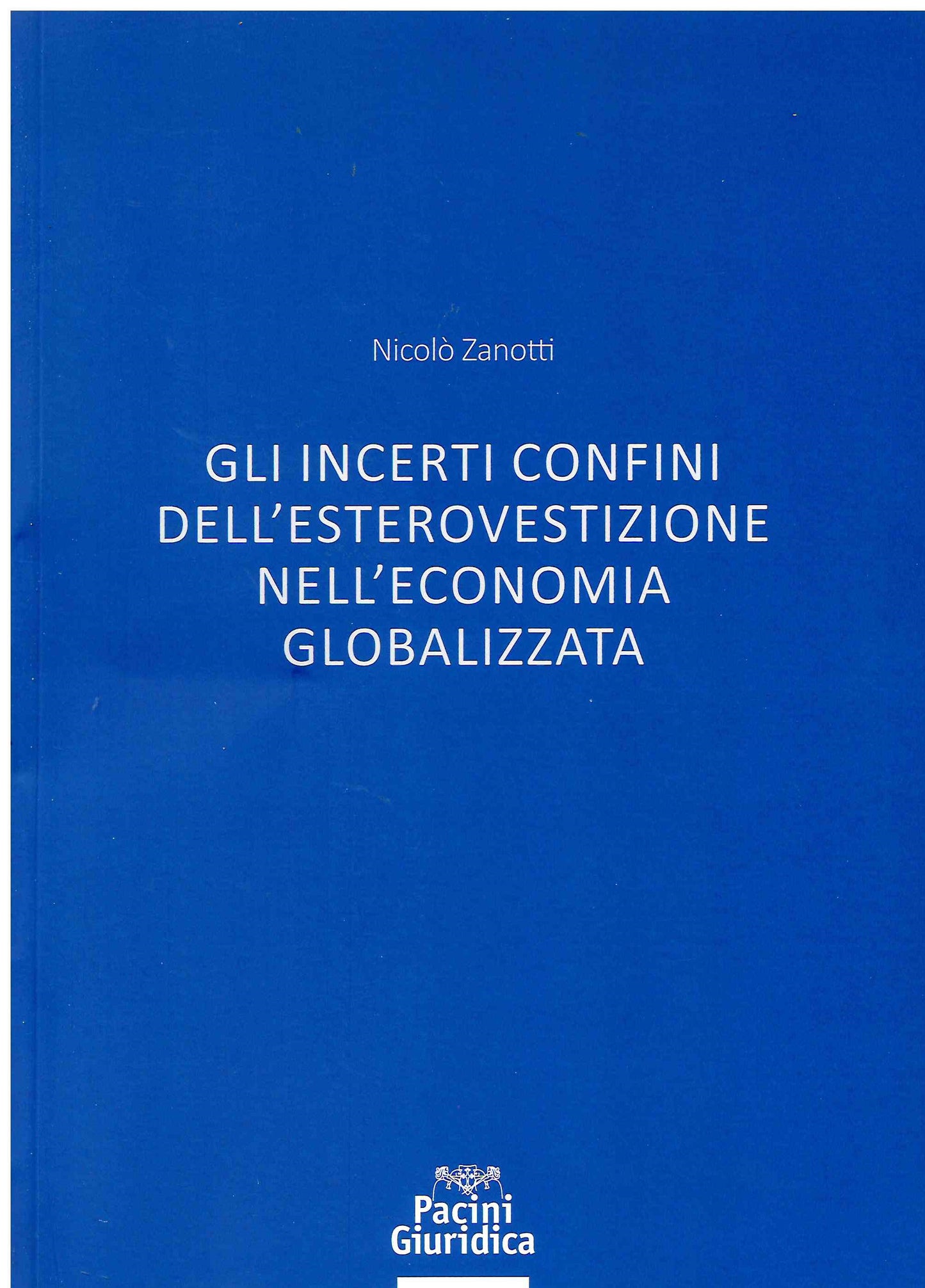 Incerti confini esterovestizione econom. - Zanotti