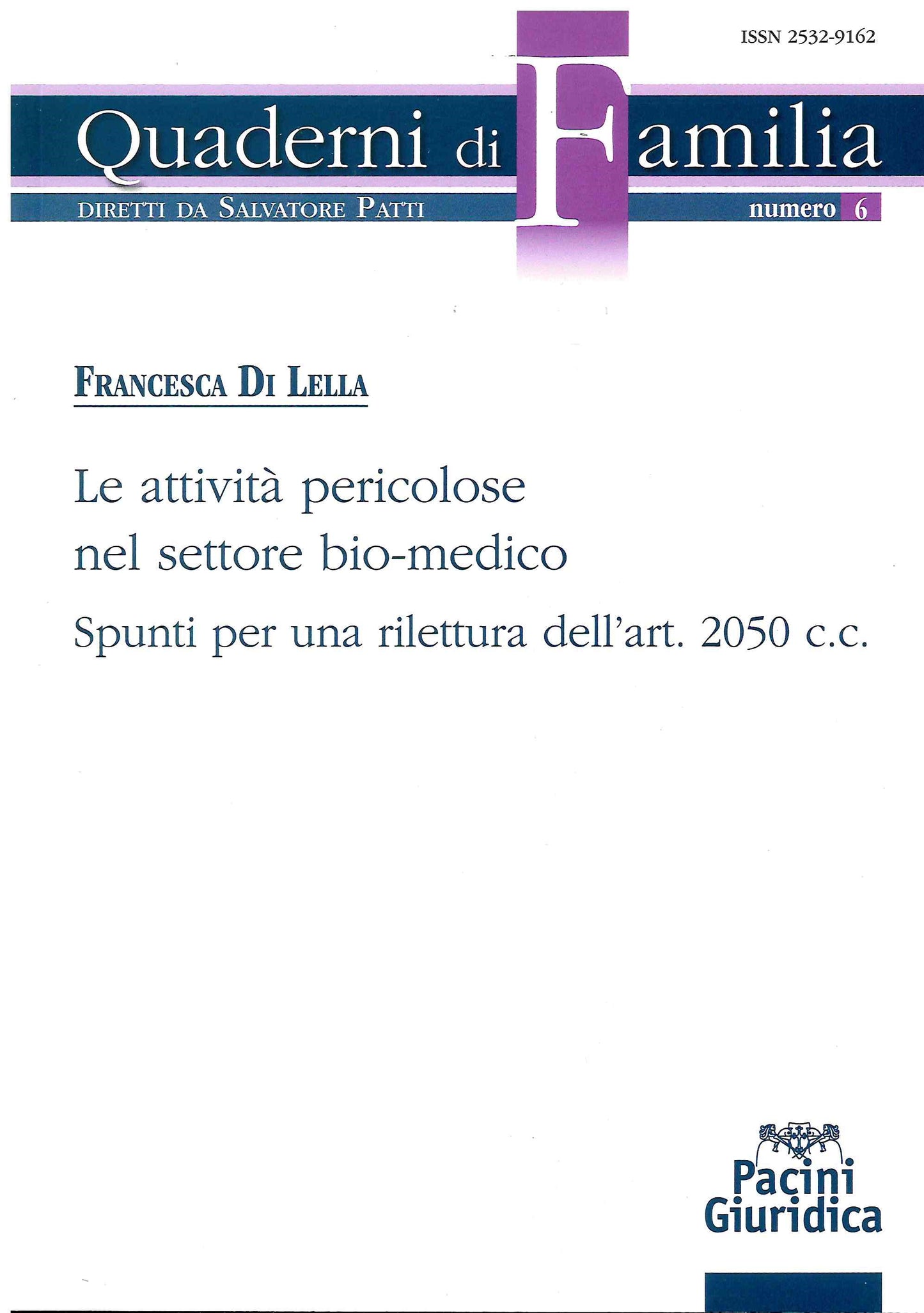 Attività pericolose settore bio-medico - Di Lella