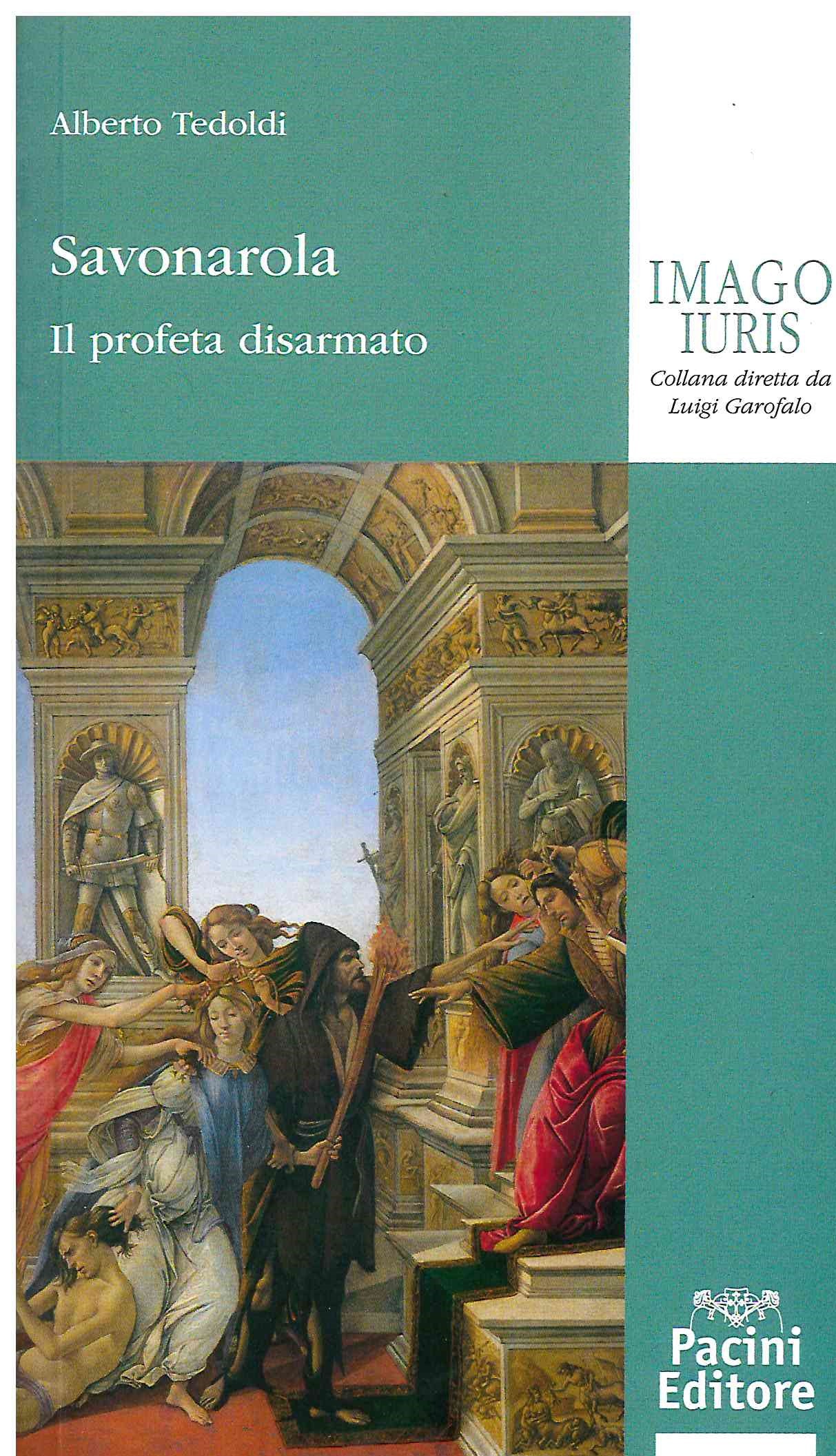 Savonarola profeta disarmato - Tedoldi