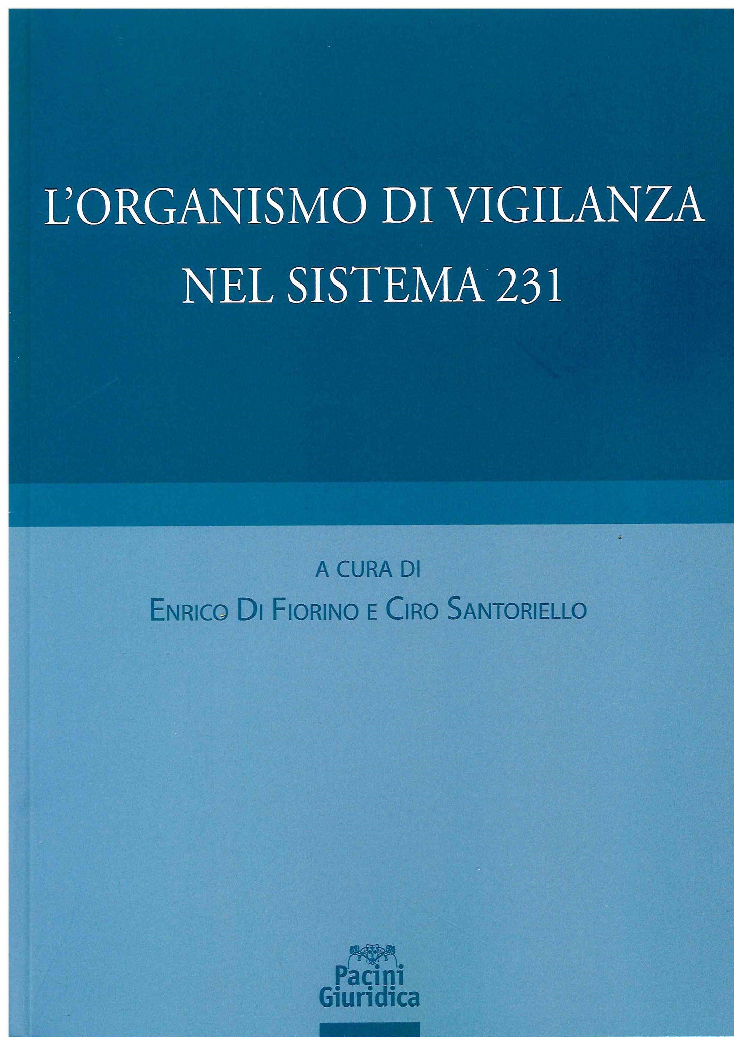 Organismo di vigilanza sitema 231 - Di Fiorino