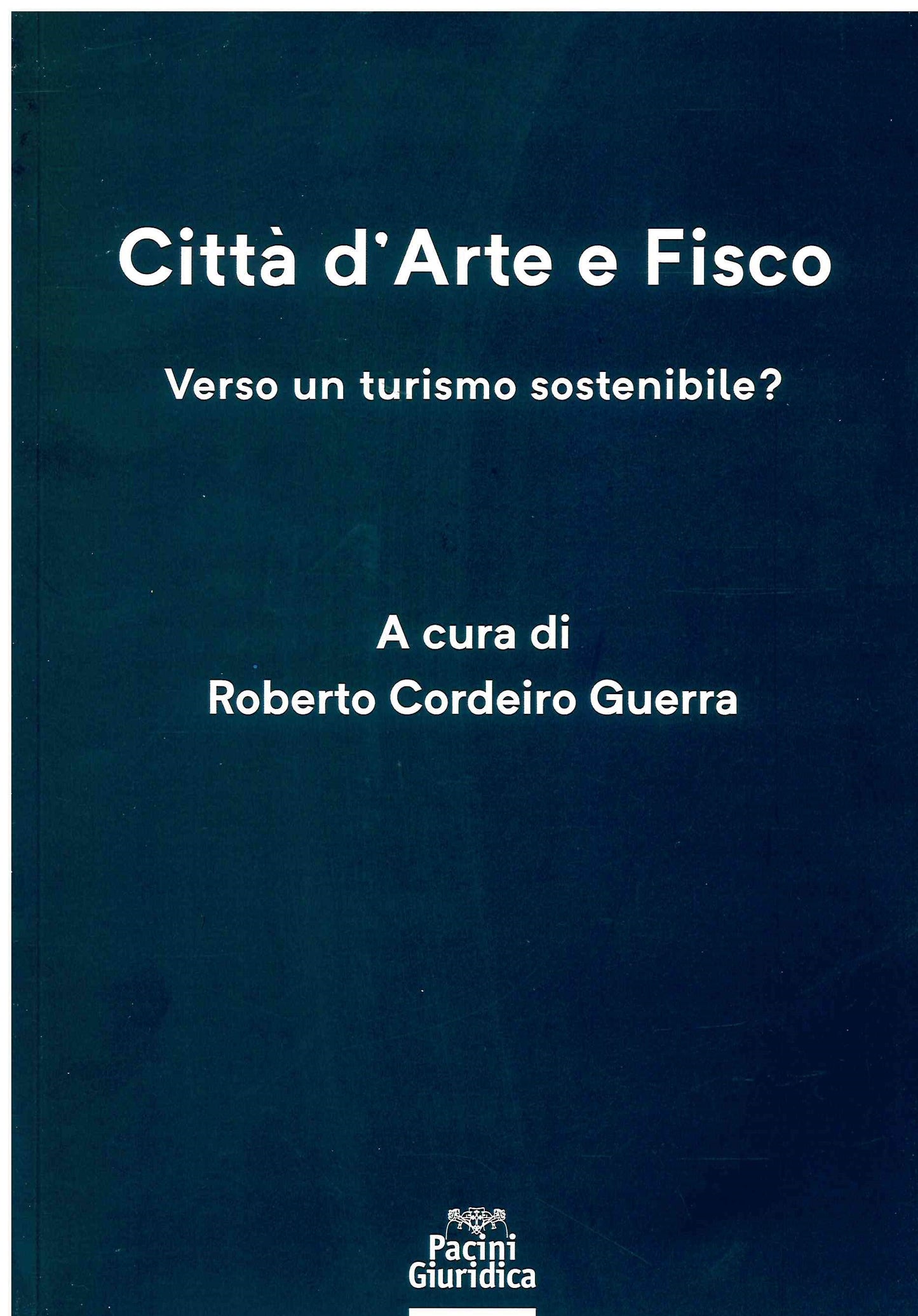 Città d'arte e fisco - Cordeiro Guerra