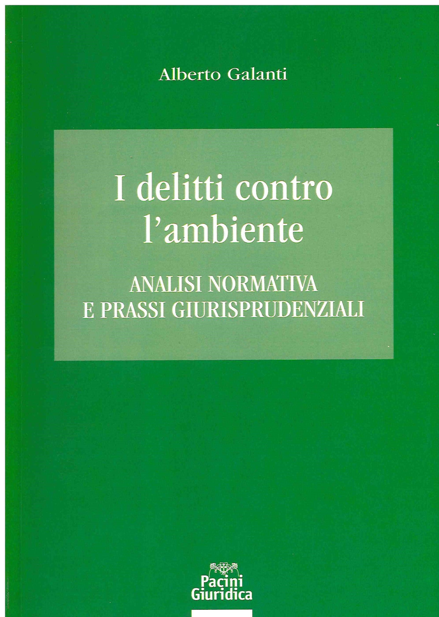 Delitti contro ambiente - Galanti