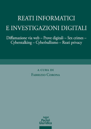Reati informatici investigazioni digital - Corona