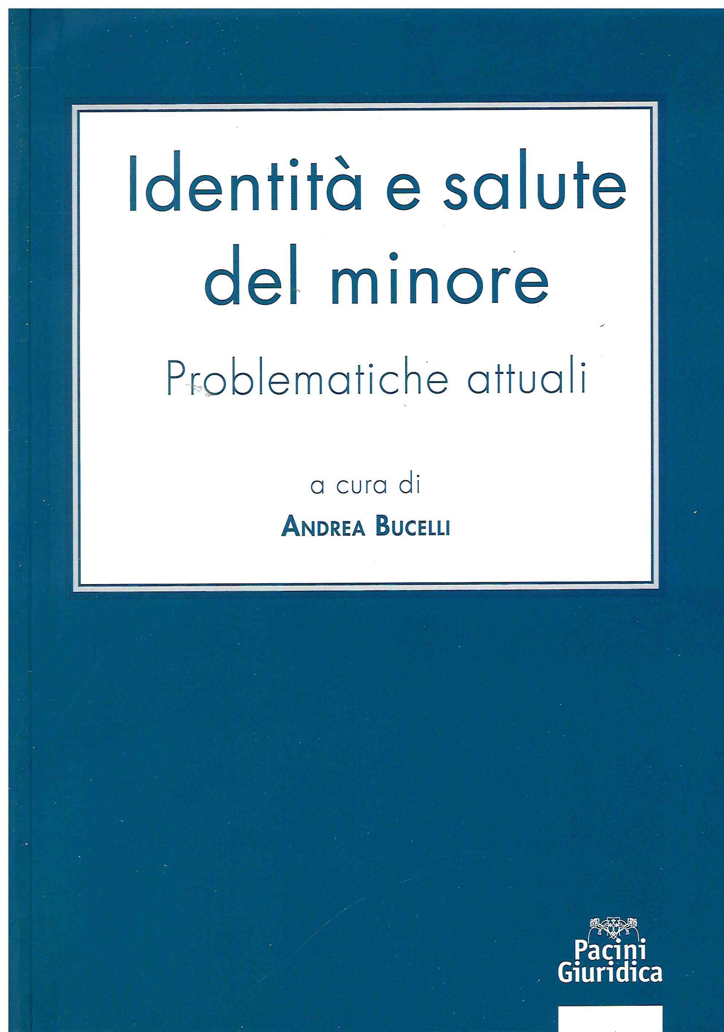 Identità e salute del minore - Bucelli