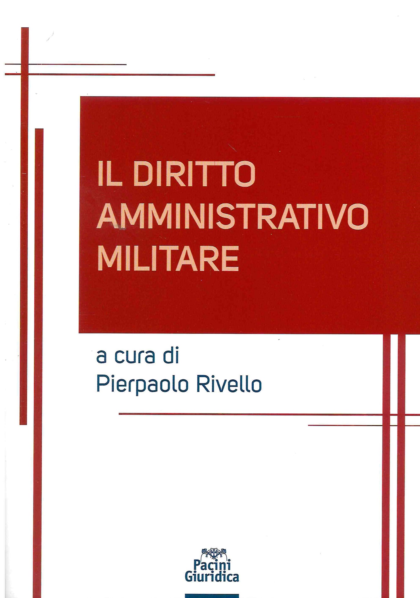 Diritto amministrativo militare - Rivello