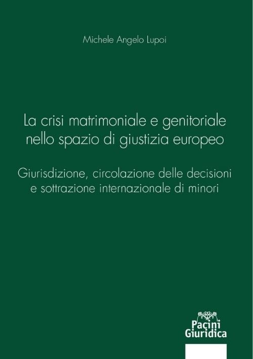 Crisi matrimoniale e genitoriale - Lupoi