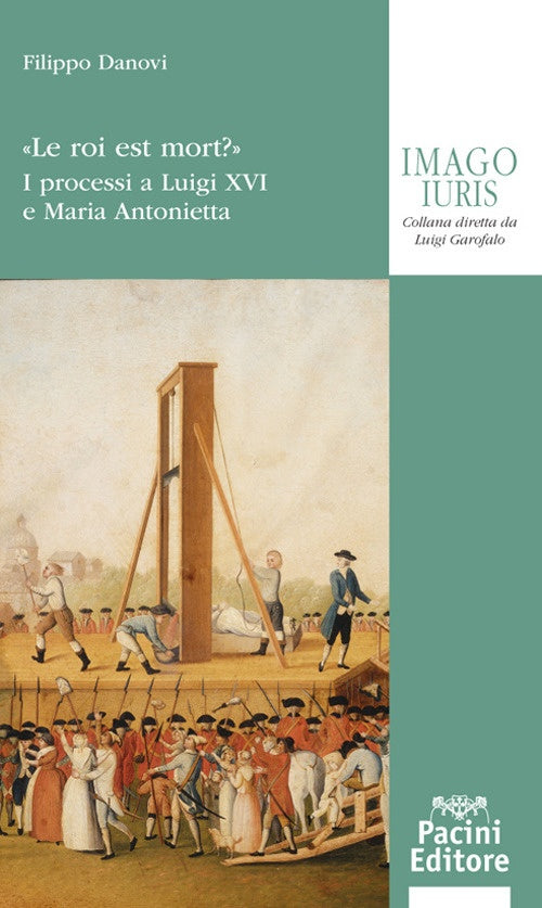 Le roi est mort i processi a luigi XIV - Danovi
