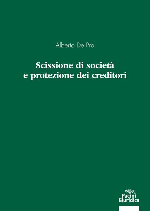 Scissione delle societa e protez. credit - De Pra