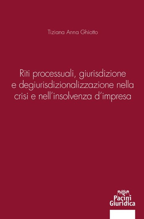 Riti processuali giurisdizione - Ghiotto