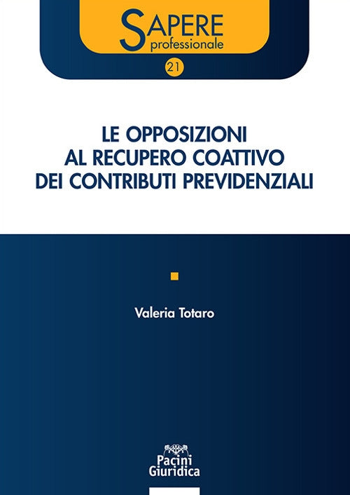 Opposizioni recupero coattivo contributi - Totaro